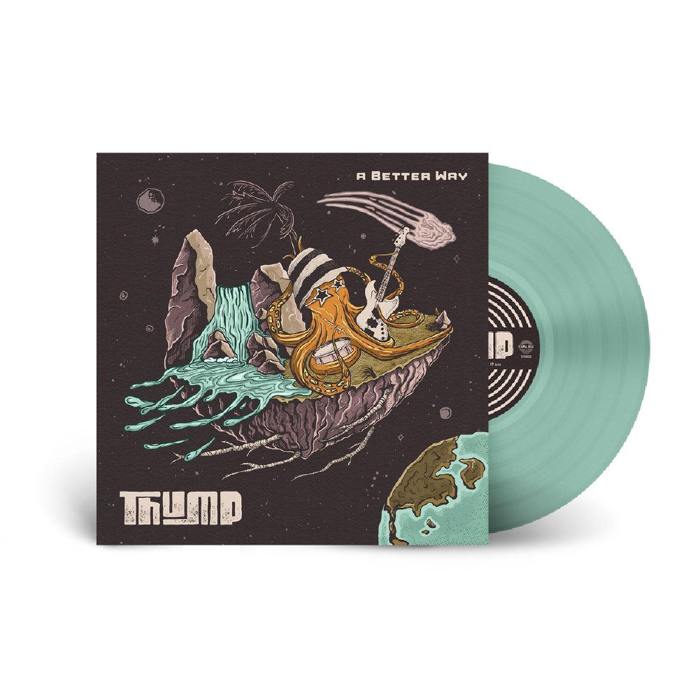 THUMP / A Better Way LP Transparent Blue Vinyl