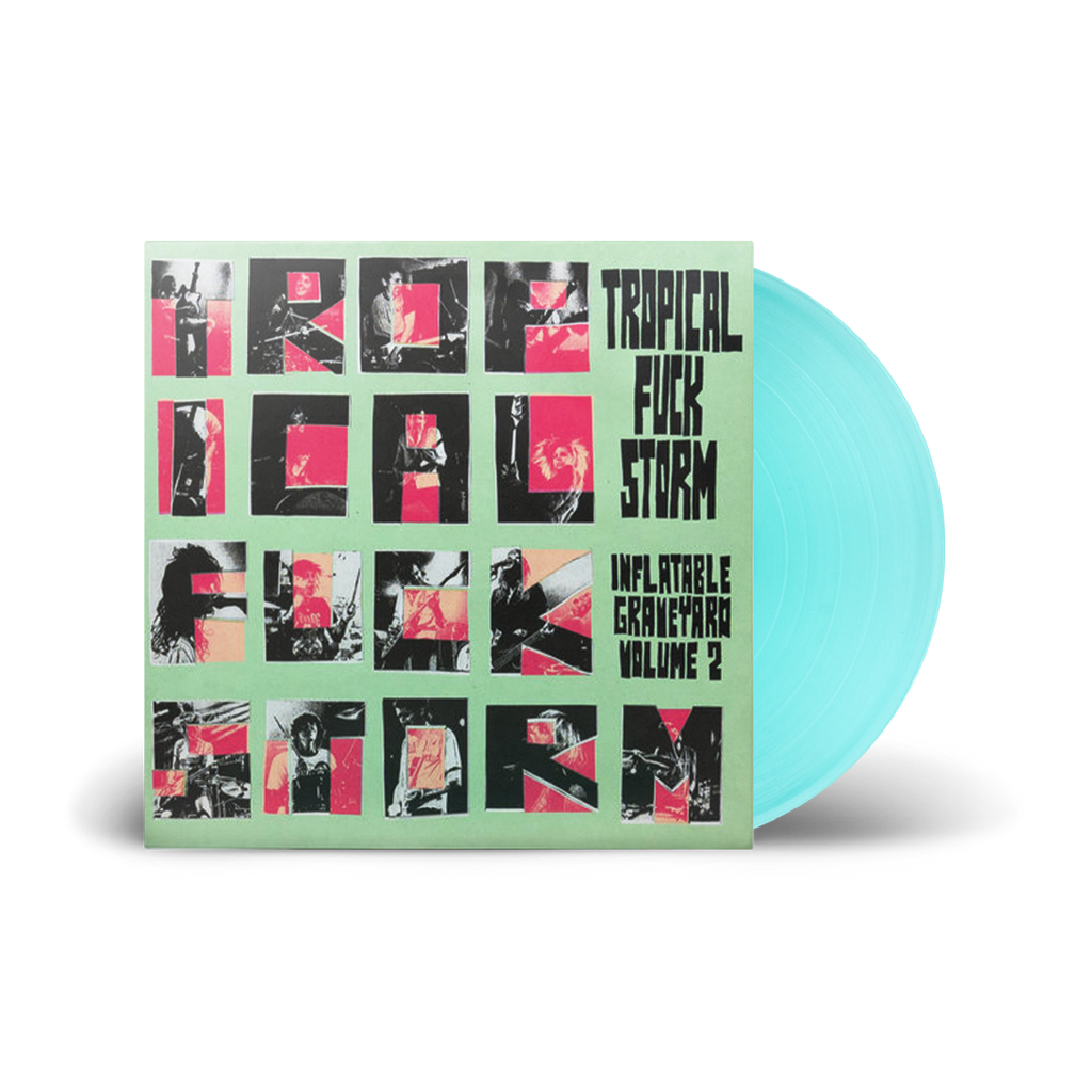 Tropical Fuck Storm / Inflatable Graveyard Vol. 2 LP Limited Transparent Turquoise Vinyl ***PRE-ORDER***