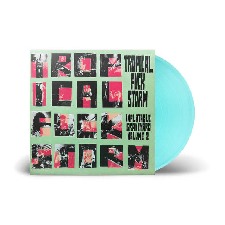 Tropical Fuck Storm / Inflatable Graveyard Vol. 2 LP Limited Transparent Turquoise Vinyl ***PRE-ORDER***