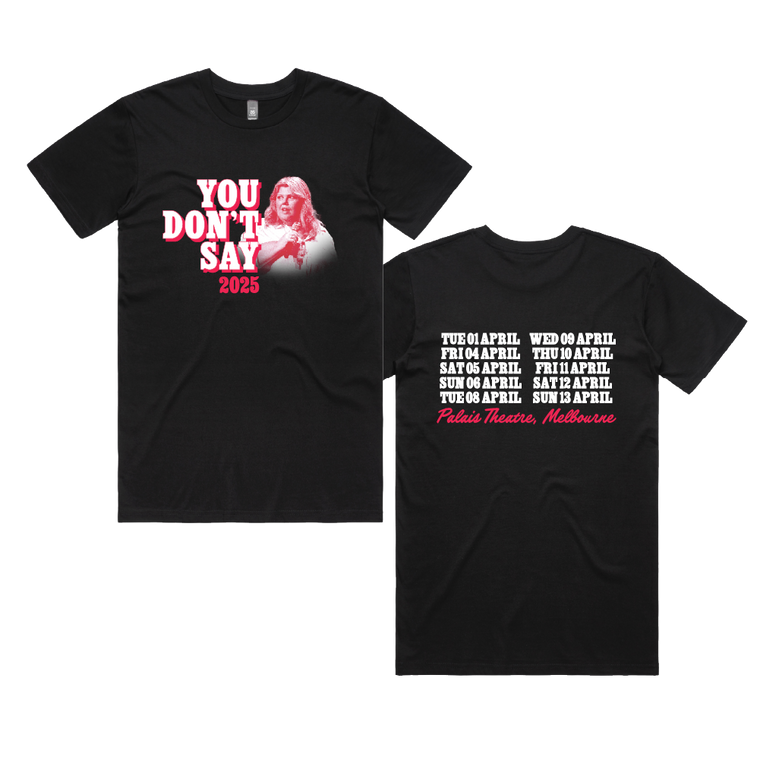 Urzila Carlson / You Don't Say Palais Tour Dates Black T-Shirt