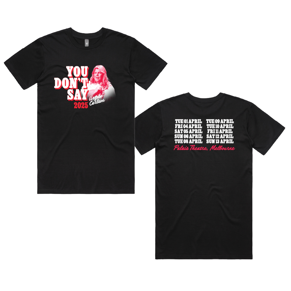 Urzila Carlson / You Don't Say Palais "Incorrect" Tour Dates Black T-Shirt