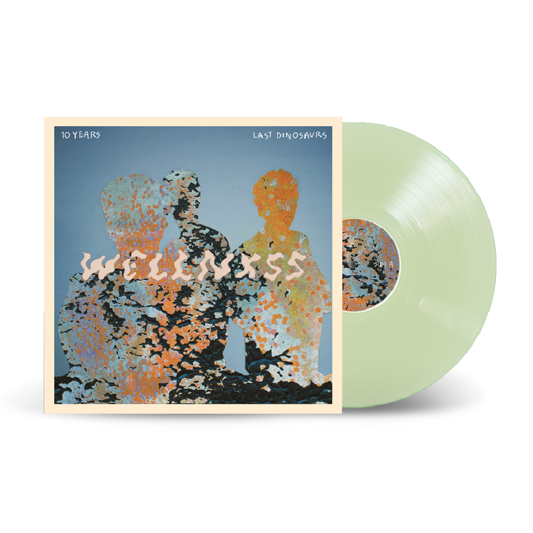 Last Dinosaurs / WELLNXSS LP Glow In The Dark Vinyl