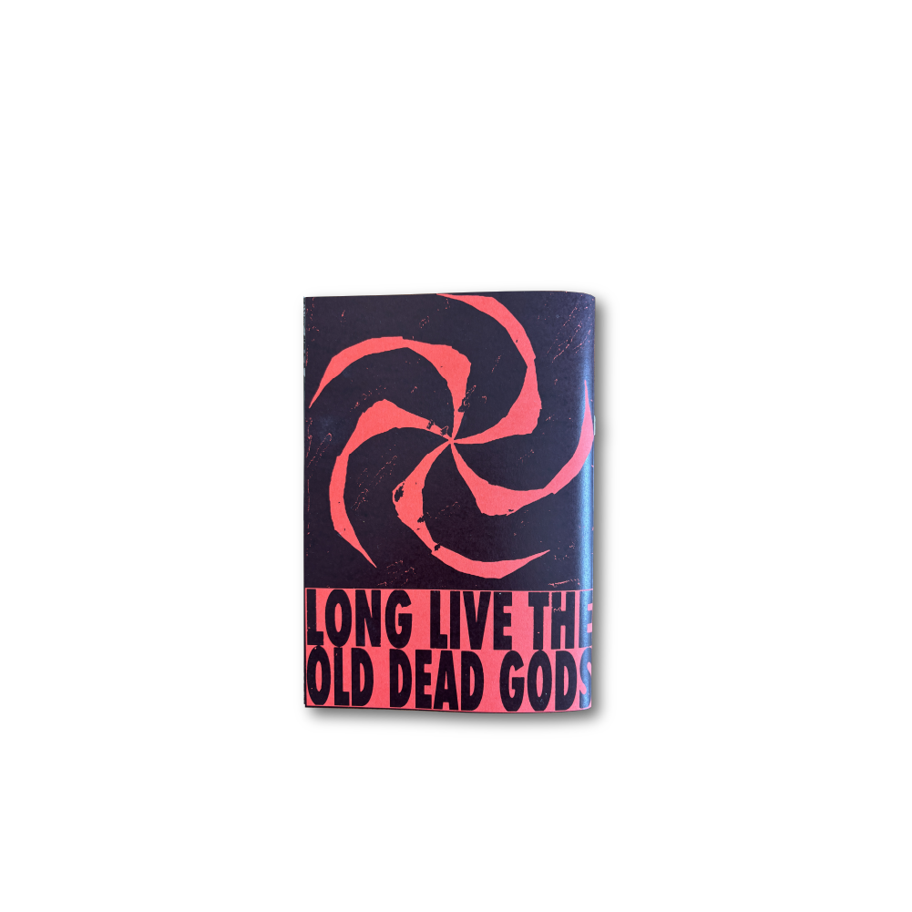 Zheani / Long Live the Old Dead Gods Zine
