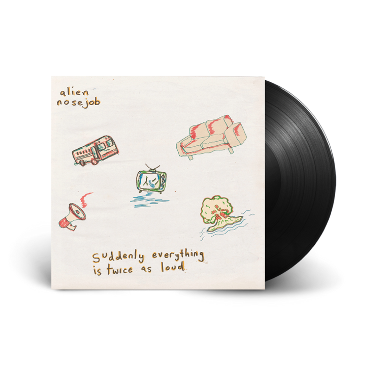 Alien Nosejob / Suddenly Everything Is Twice As Loud LP Black Vinyl