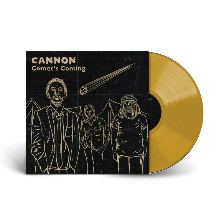 Cannon / Comet's Coming LP Limited Edition Gold Vinyl