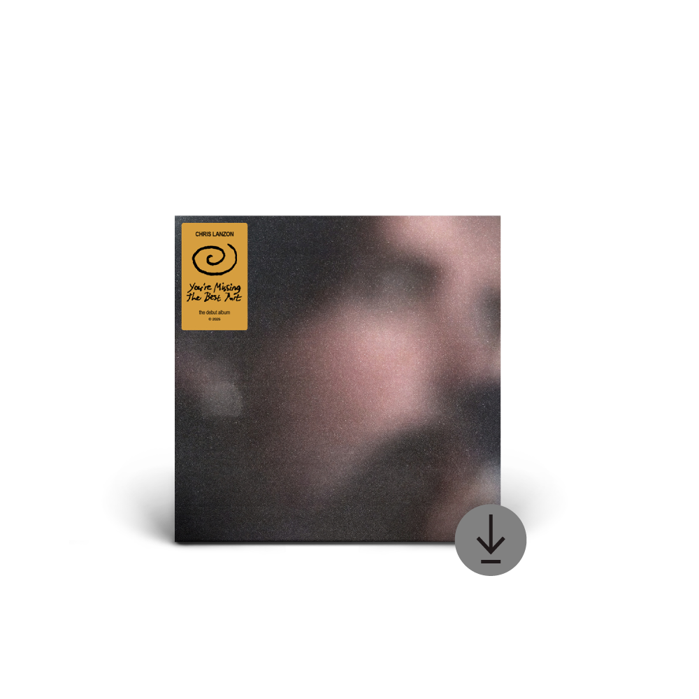 Chris Lanzon / You’re Missing The Best Part Digital Download