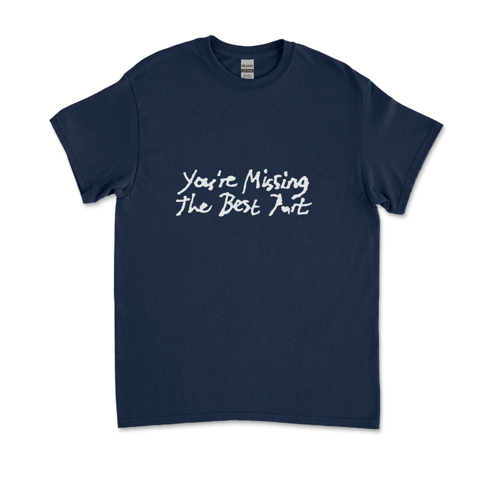 Chris Lanzon / You’re Missing The Best Part Navy T-Shirt