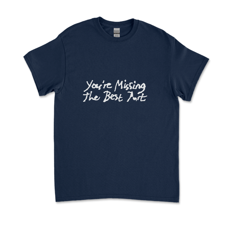 Chris Lanzon / You’re Missing The Best Part Navy T-Shirt