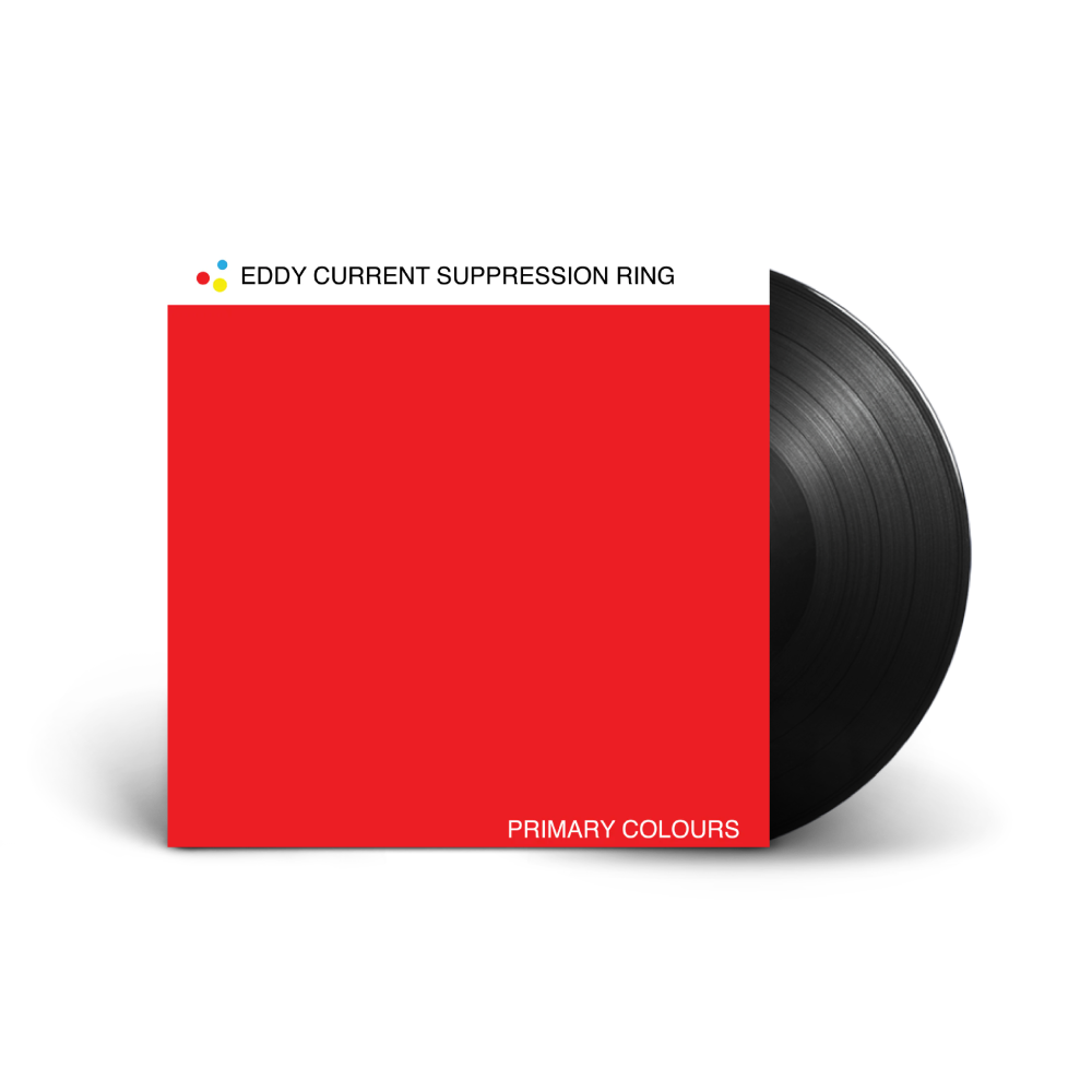 Eddy Current Suppression Ring / Primary Colours LP Vinyl