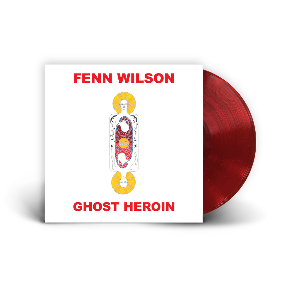 Fenn Wilson / Ghost Heroin LP Limited Edition Red Vinyl