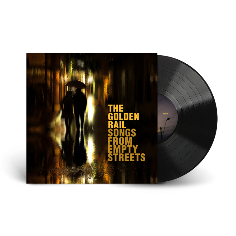 The Golden Rail / Songs From Empty Streets LP Black Vinyl