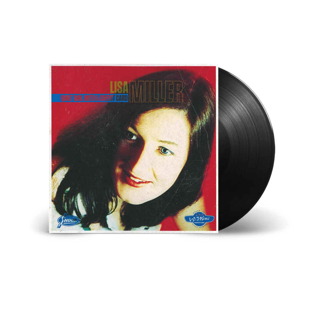 Lisa Miller / Quiet Girl With A Credit Card LP 30th Anniversary Edition Vinyl ***PRE-ORDER***