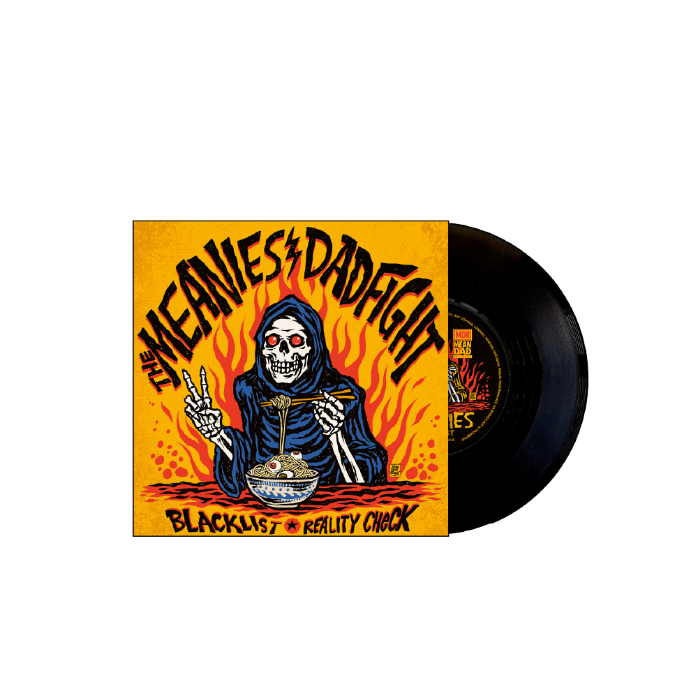 The Meanies/Dad Fight 'Blacklist/Reality Check' 7" Black Vinyl