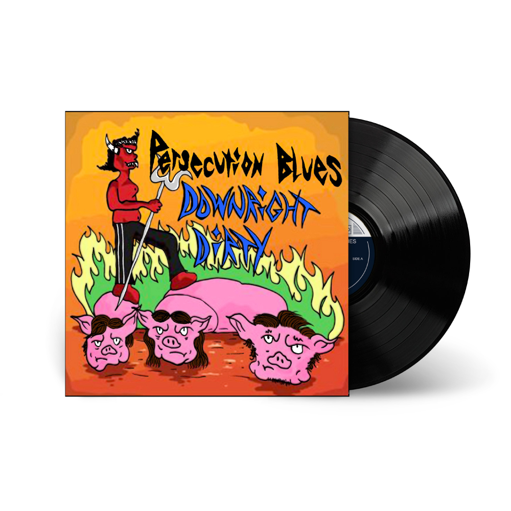 Persecution Blues / Downright Dirty LP Black Vinyl