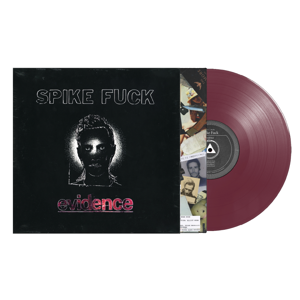 Spike Fuck / evidence LP Oxblood Vinyl ***PRE-ORDER***