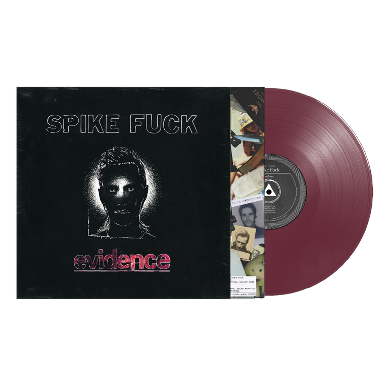 Spike Fuck / evidence LP Oxblood Vinyl ***PRE-ORDER***