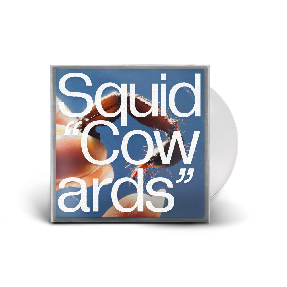 Squid / Cowards LP Clear Vinyl ***PRE-ORDER***