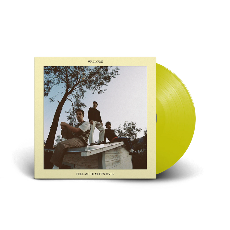 Wallows / Tell Me That It's Over LP Yellow Vinyl