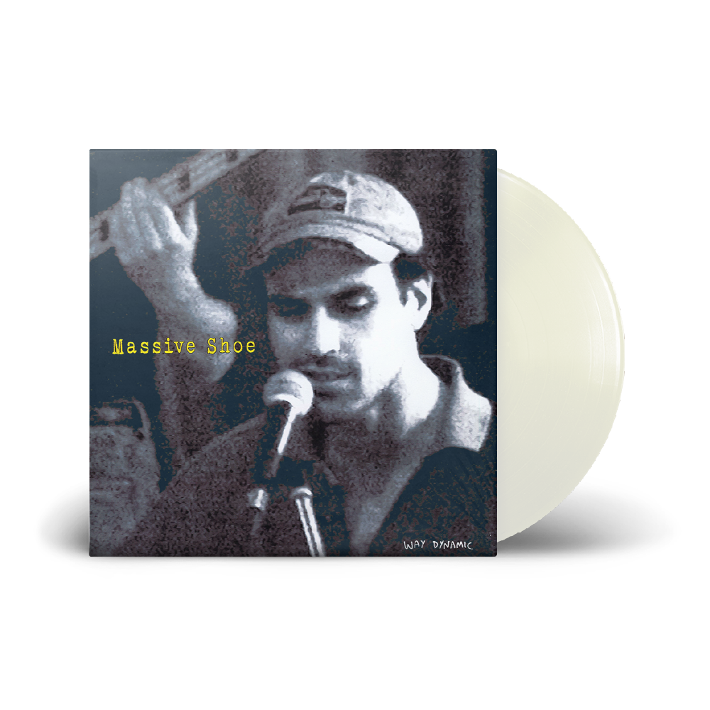 Way Dynamic / Massive Shoe LP White Vinyl ***PRE-ORDER***