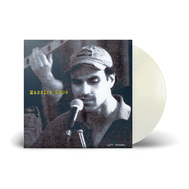 Way Dynamic / Massive Shoe LP White Vinyl ***PRE-ORDER***