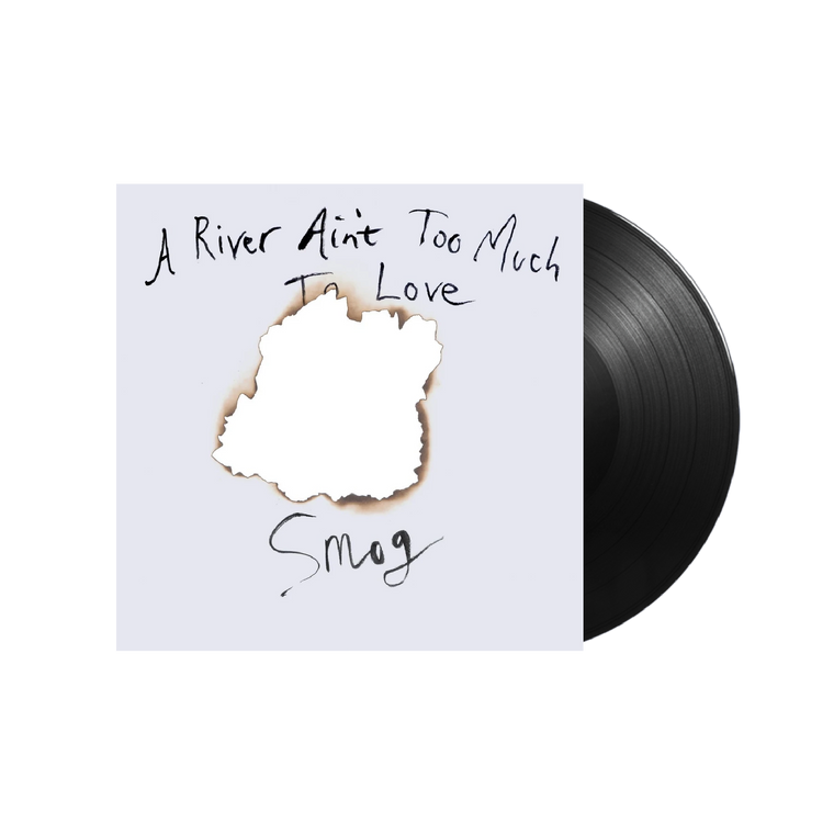 Smog / A River Ain't Too Much To Love LP Vinyl