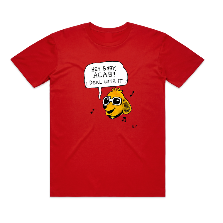 Hey Baby, ACAB!  / Red T-shirt