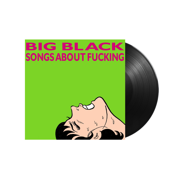 Big Black / Songs About Fucking LP Vinyl