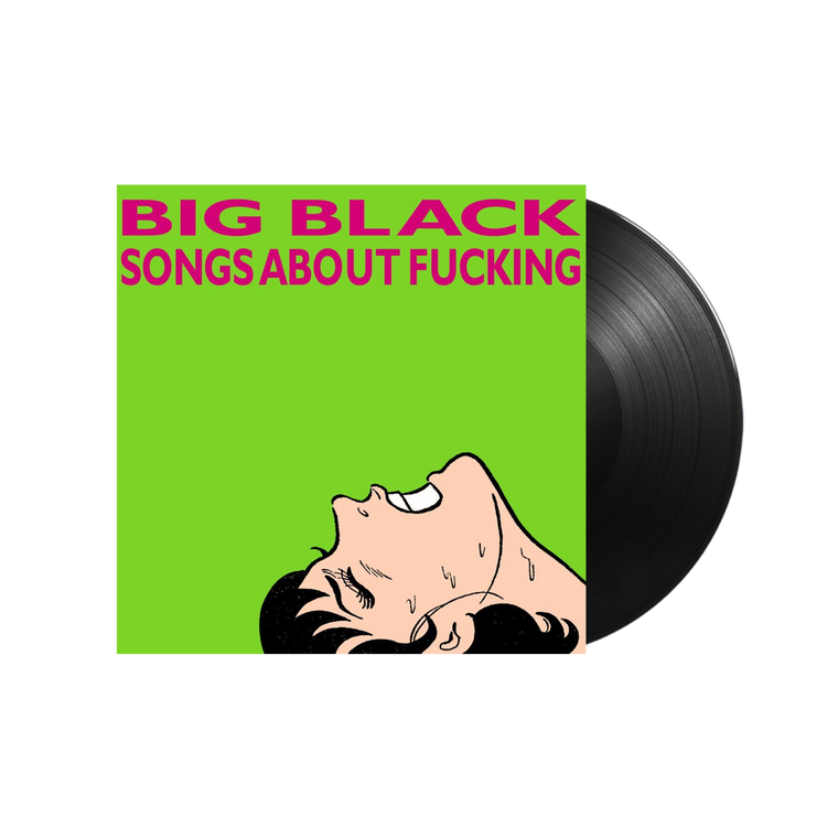 Big Black / Songs About Fucking LP