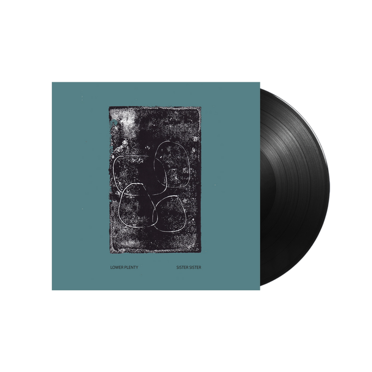Lower Plenty / Sister Sister LP Vinyl