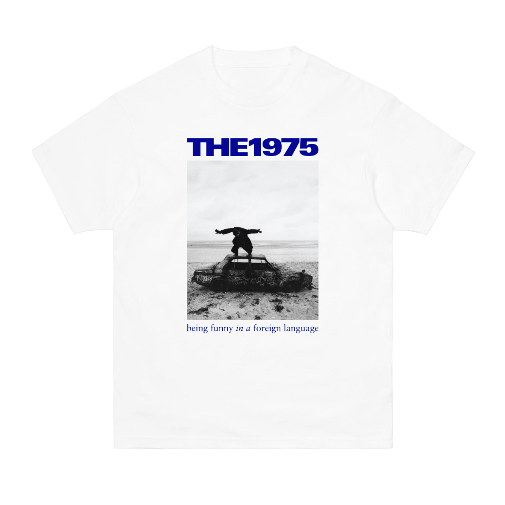 The 1975 / Being Funny in a Foreign Language White T-Shirt The 1975 / Being Funny in a Foreign Language White T-Shirt