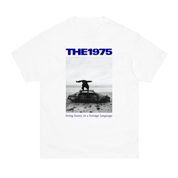 The 1975 / Being Funny in a Foreign Language White T-Shirt