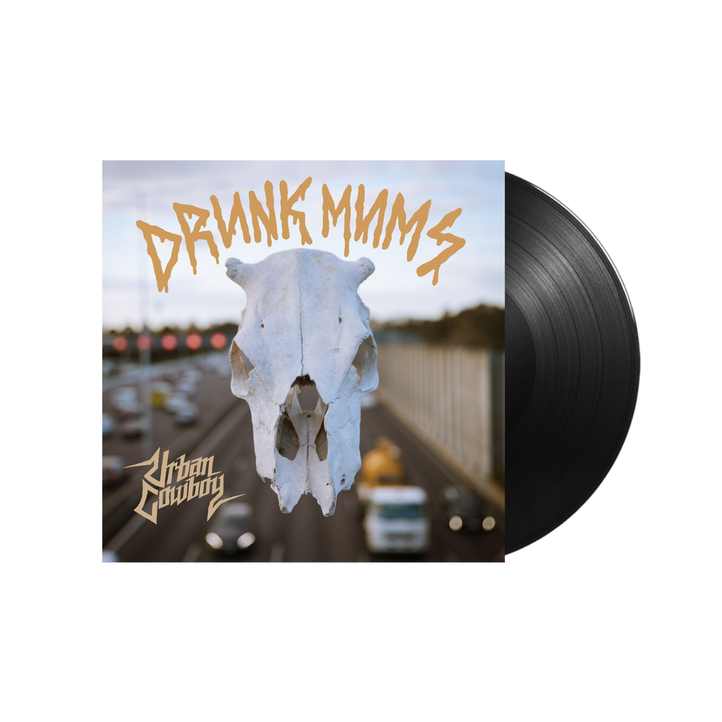 Drunk Mums / Urban Cowboy LP Vinyl