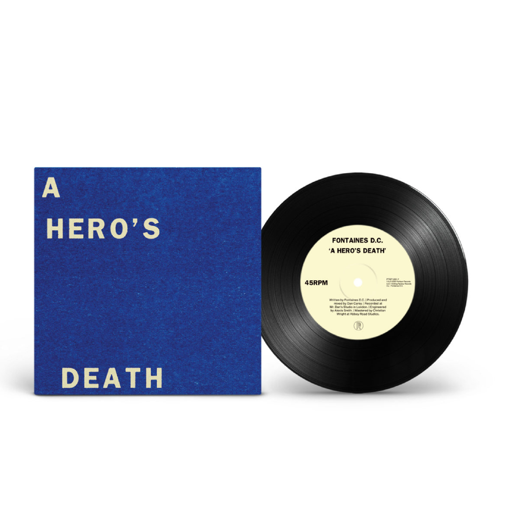 Fontaines D.C. / A Hero’s Death b/w I Don’t Belong 7" Vinyl