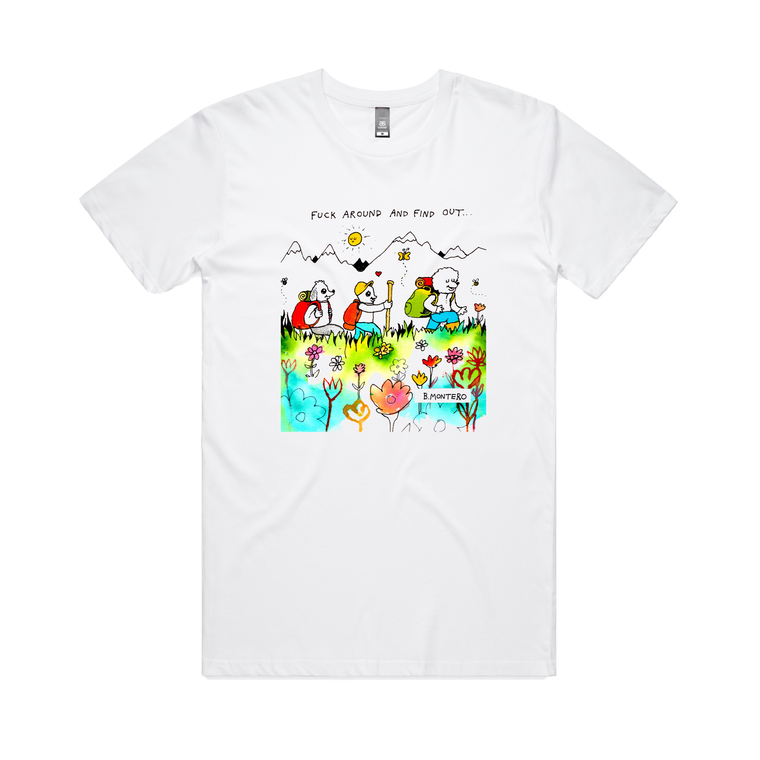 Fuck Around / White T-Shirt