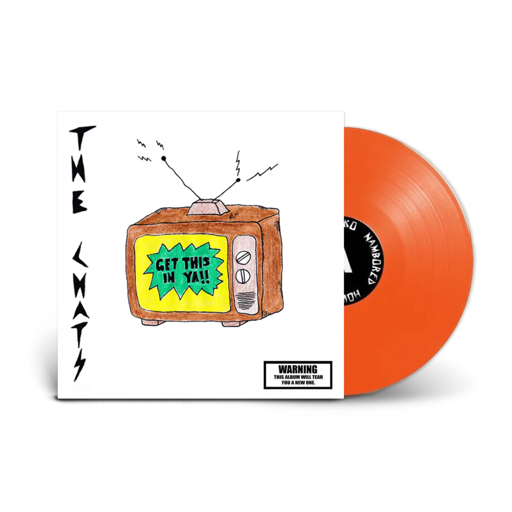 The Chats / Get This In Ya LP Orange Vinyl Vinyl