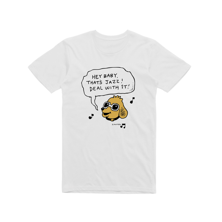 Hey Baby That's Jazz / White T-Shirt