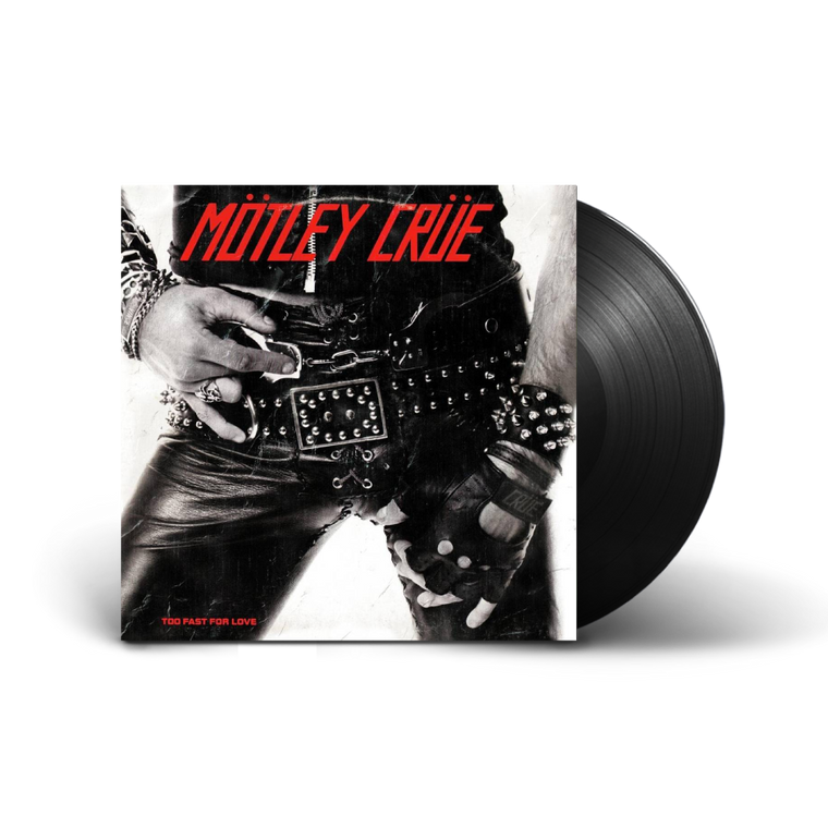 Mötley Crüe / Too Fast For Love LP Vinyl
