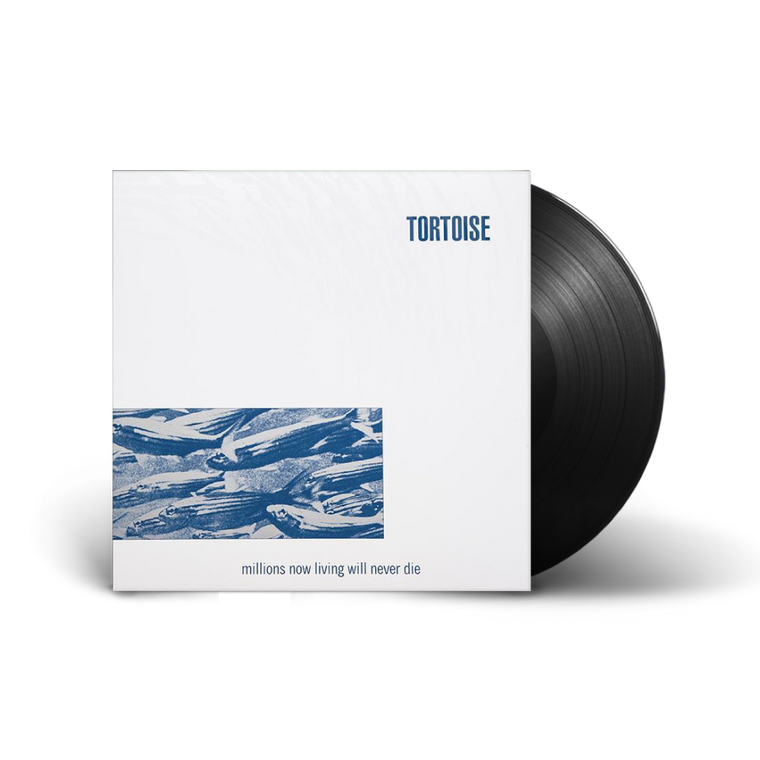 Tortoise / Millions Now Living Will Never Die LP Vinyl
