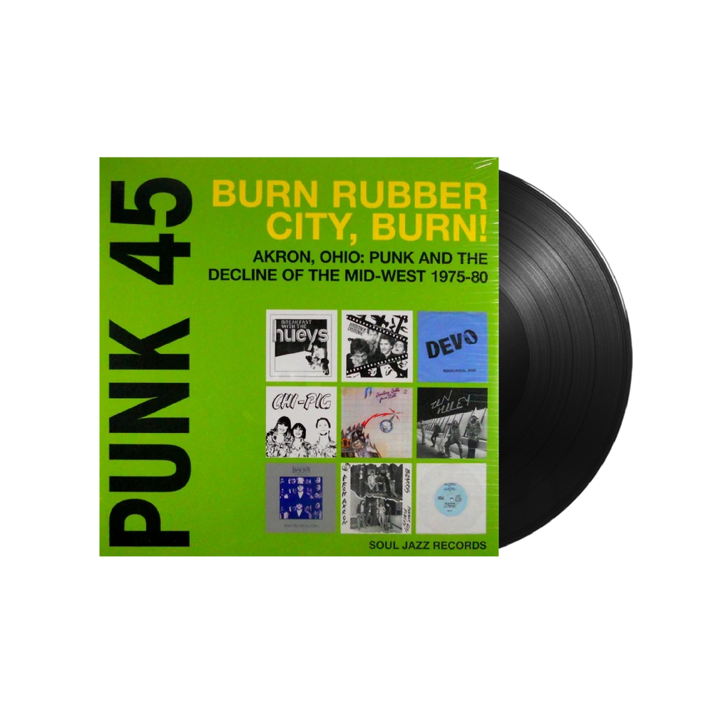 PUNK 45: Burn Rubber City Burn! Akron, Ohio : Punk And The Decline Of The Mid West 1975-80 / Various 2xLP