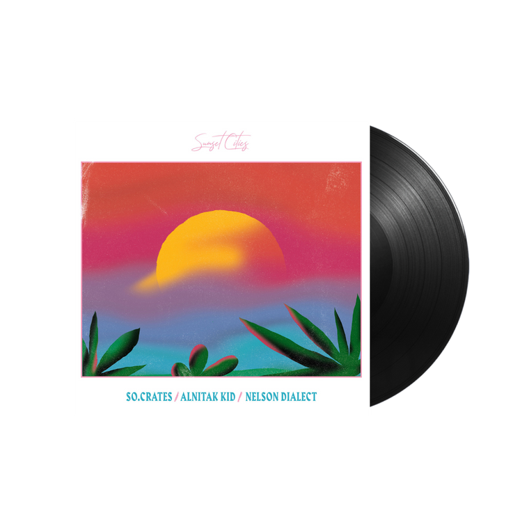 SO.Crates, Alnitak Kid + Nelson Dialect / Sunset Cities LP Vinyl