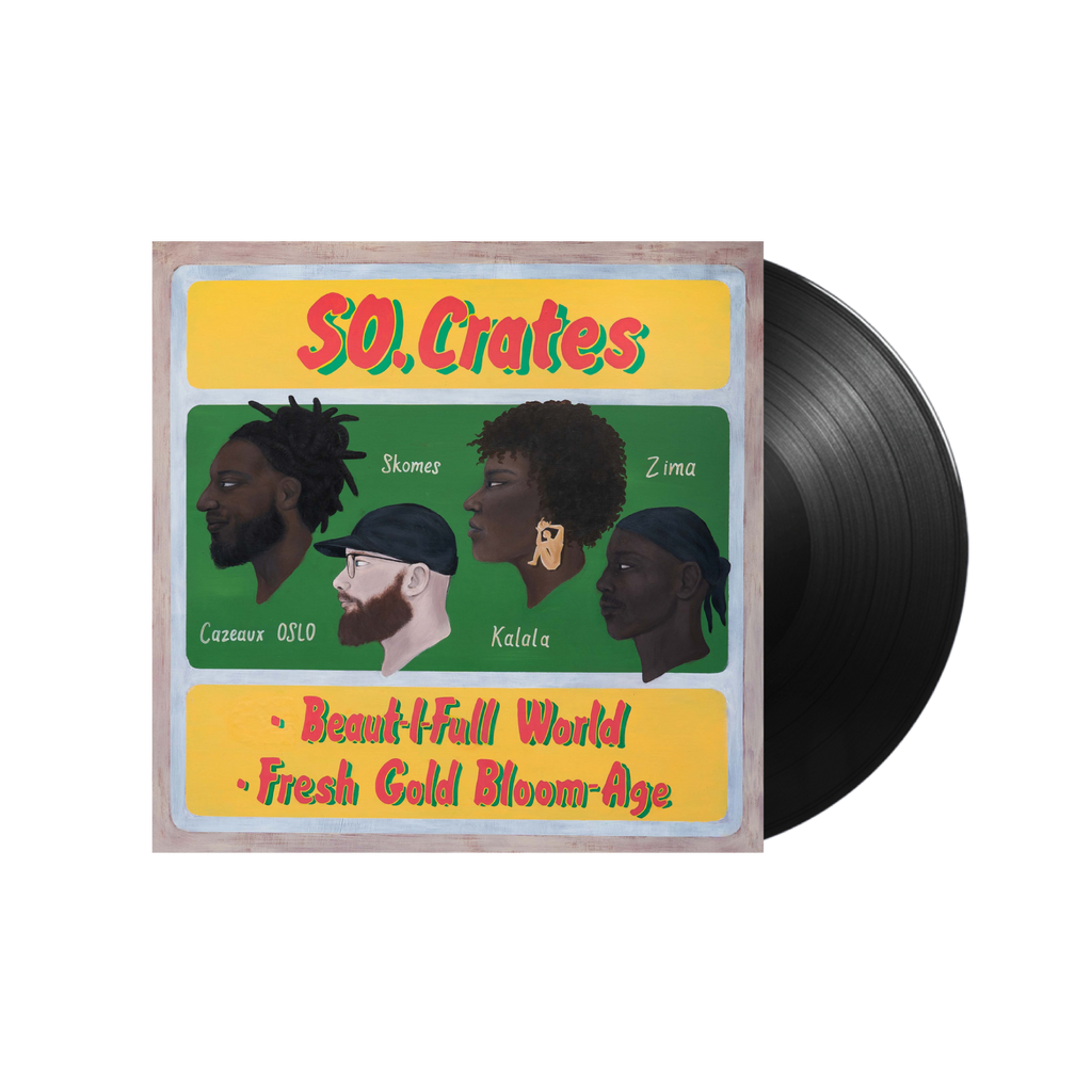 SO.Crates / Beaut-i-full World b/w Fresh Gold Bloom-Age 12" Vinyl