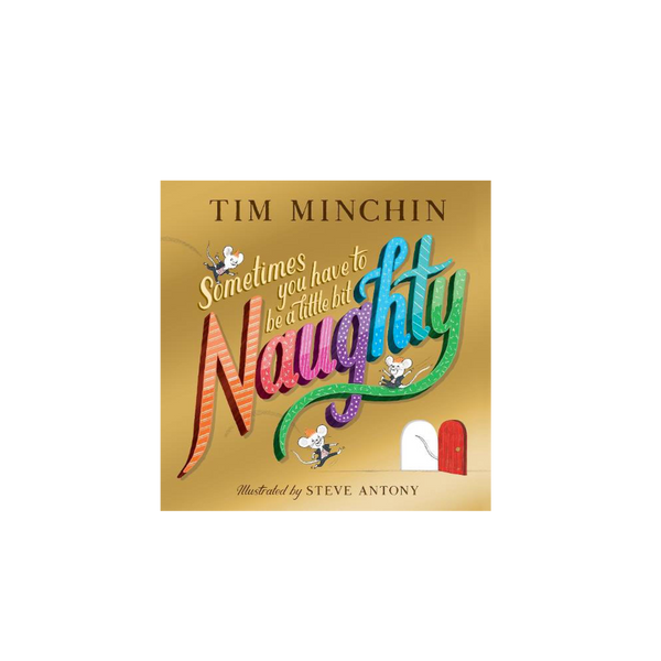 Tim Minchin / Sometimes You Have To Be A Little Bit Naughty Book ...