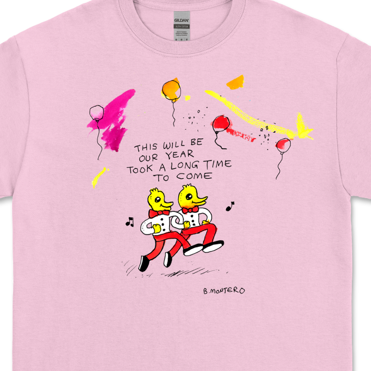 This Will Be Our Year / Pink T-shirt