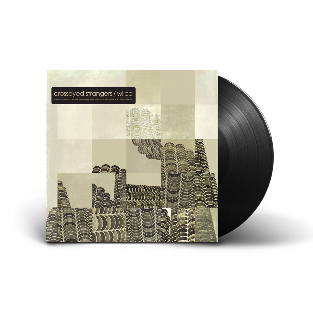 Wilco / Crosseyed Strangers: An Alternate Yankee Hotel Foxtrot LP Vinyl RSD 2023