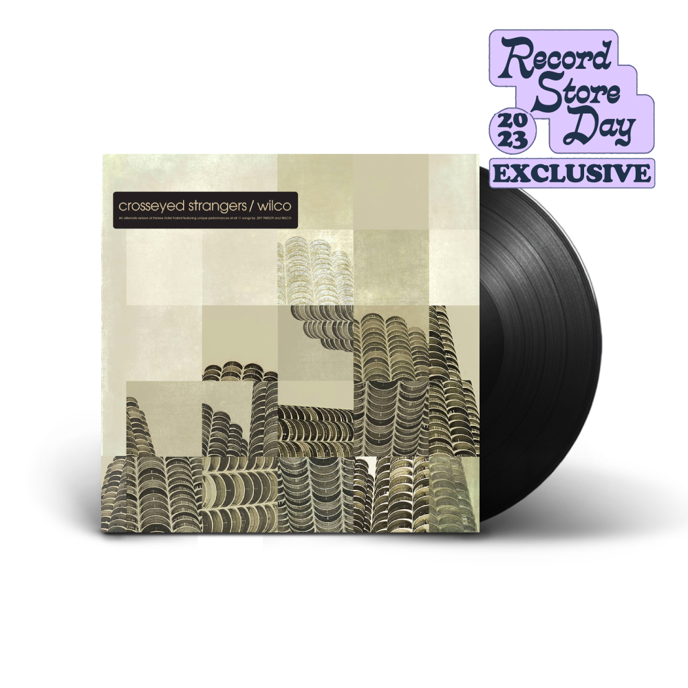 Wilco / Crosseyed Strangers: An Alternate Yankee Hotel Foxtrot LP Vinyl RSD 2023