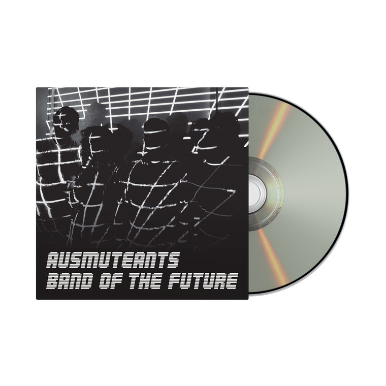 Ausmuteants /  Band Of The Future CD