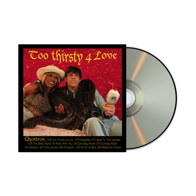 Mr Quintron / Too Thirsty 4 Love CD