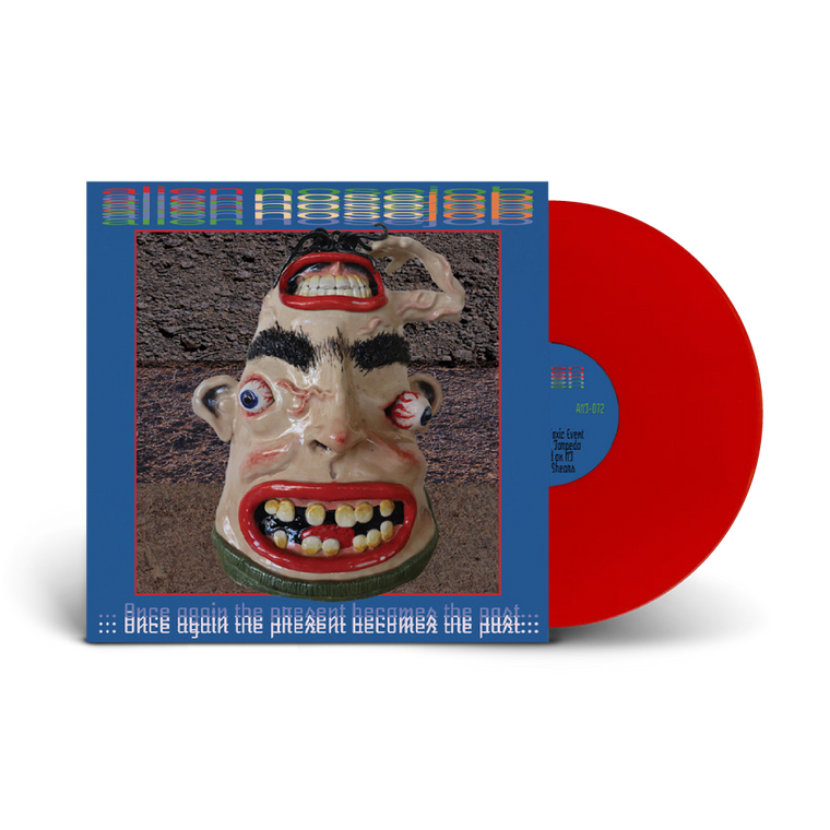 Alien Nosejob /  Once Again The Present Becomes The Past LP Red Vinyl