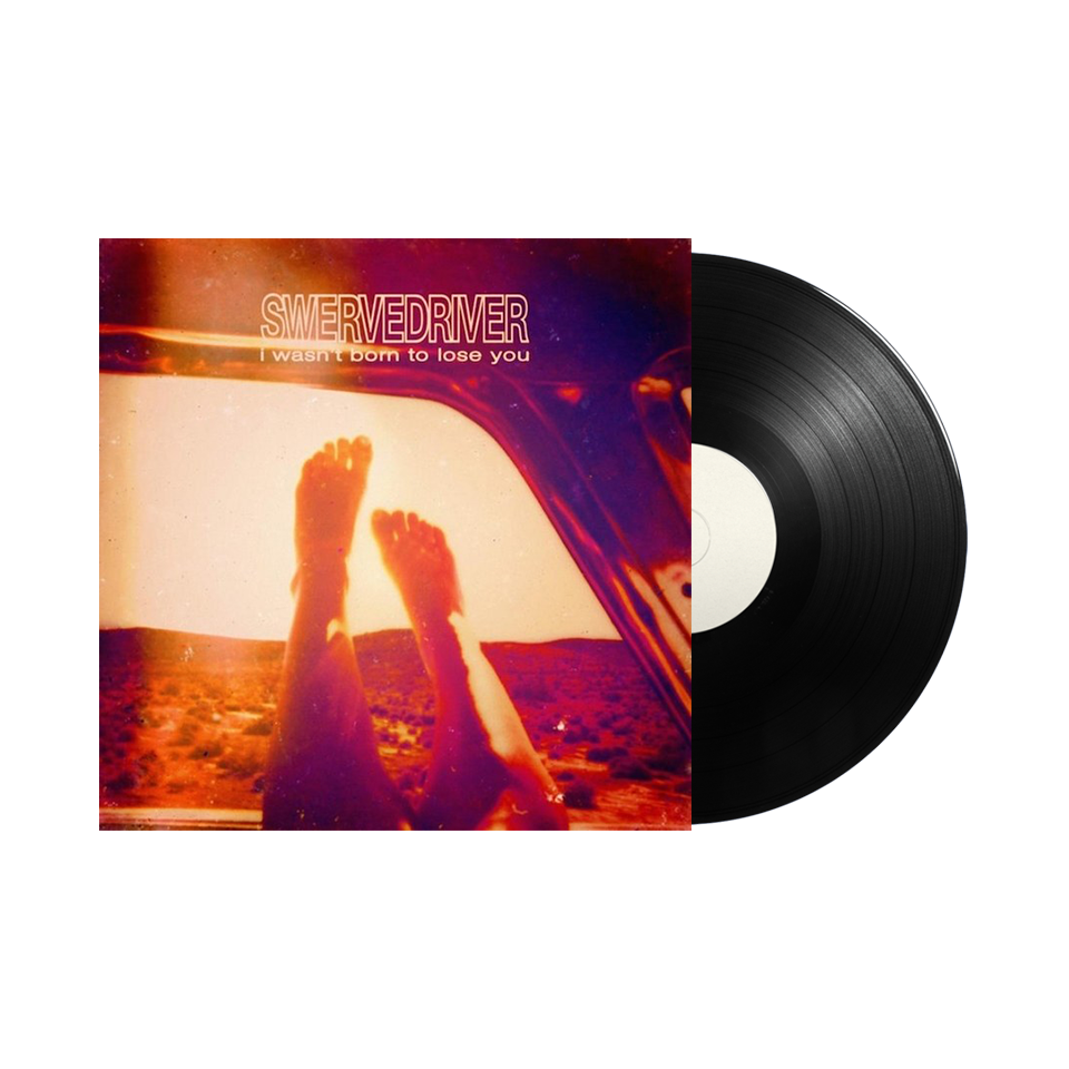 Swervedriver / I Wasn't Born To Lose You 12" Vinyl