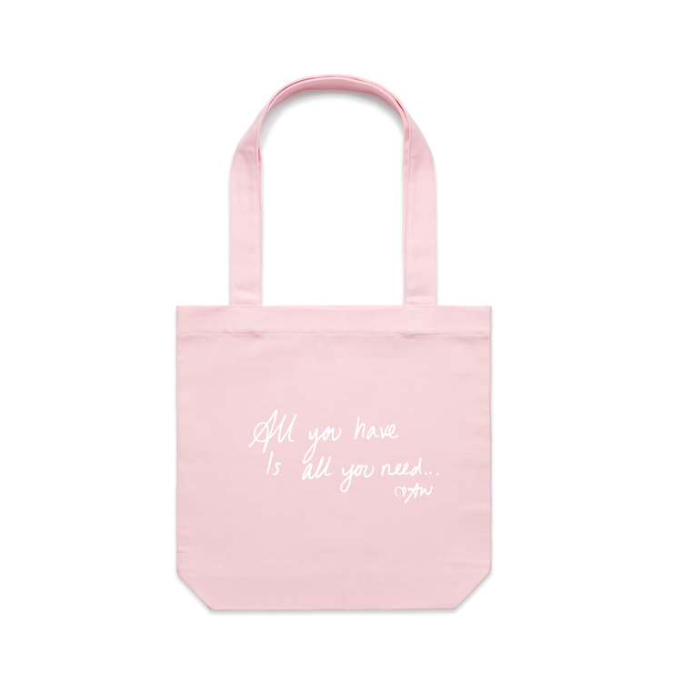 All You Have / Pink Tote Bag
